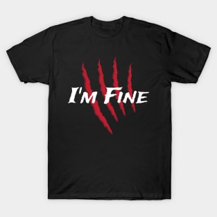 I'm Fine T-Shirt